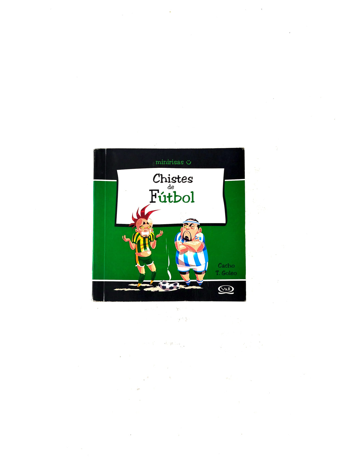 Chistes de fútbol by Cacho T. Goleo
