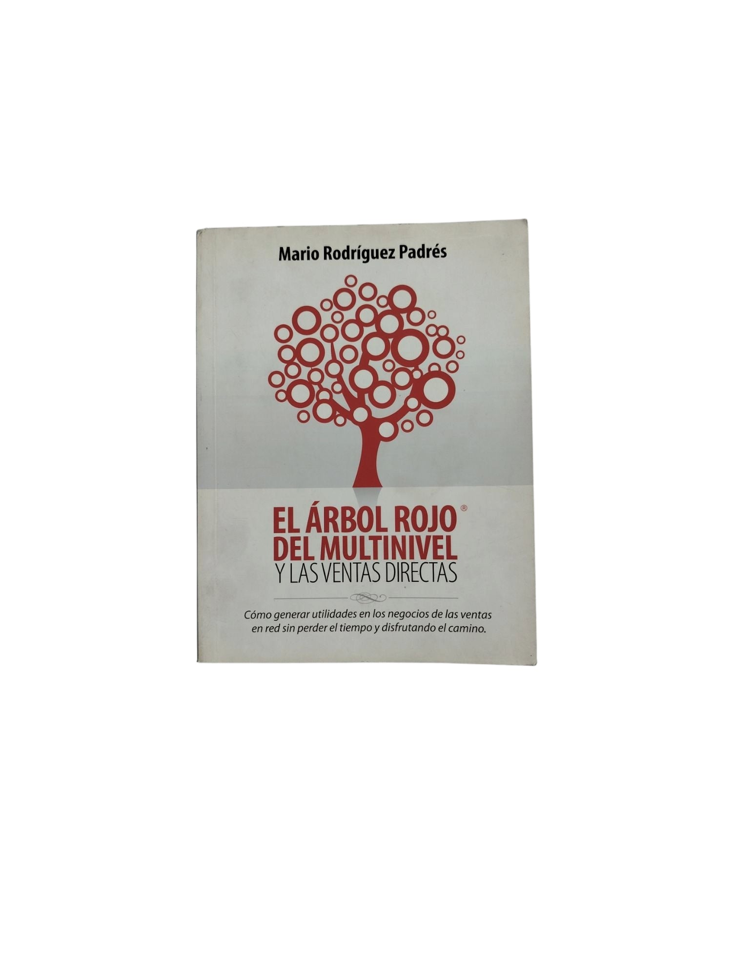 El Árbol Rojo Del Multinivel y Las Ventas Directas by Mario Rodríguez Padrés