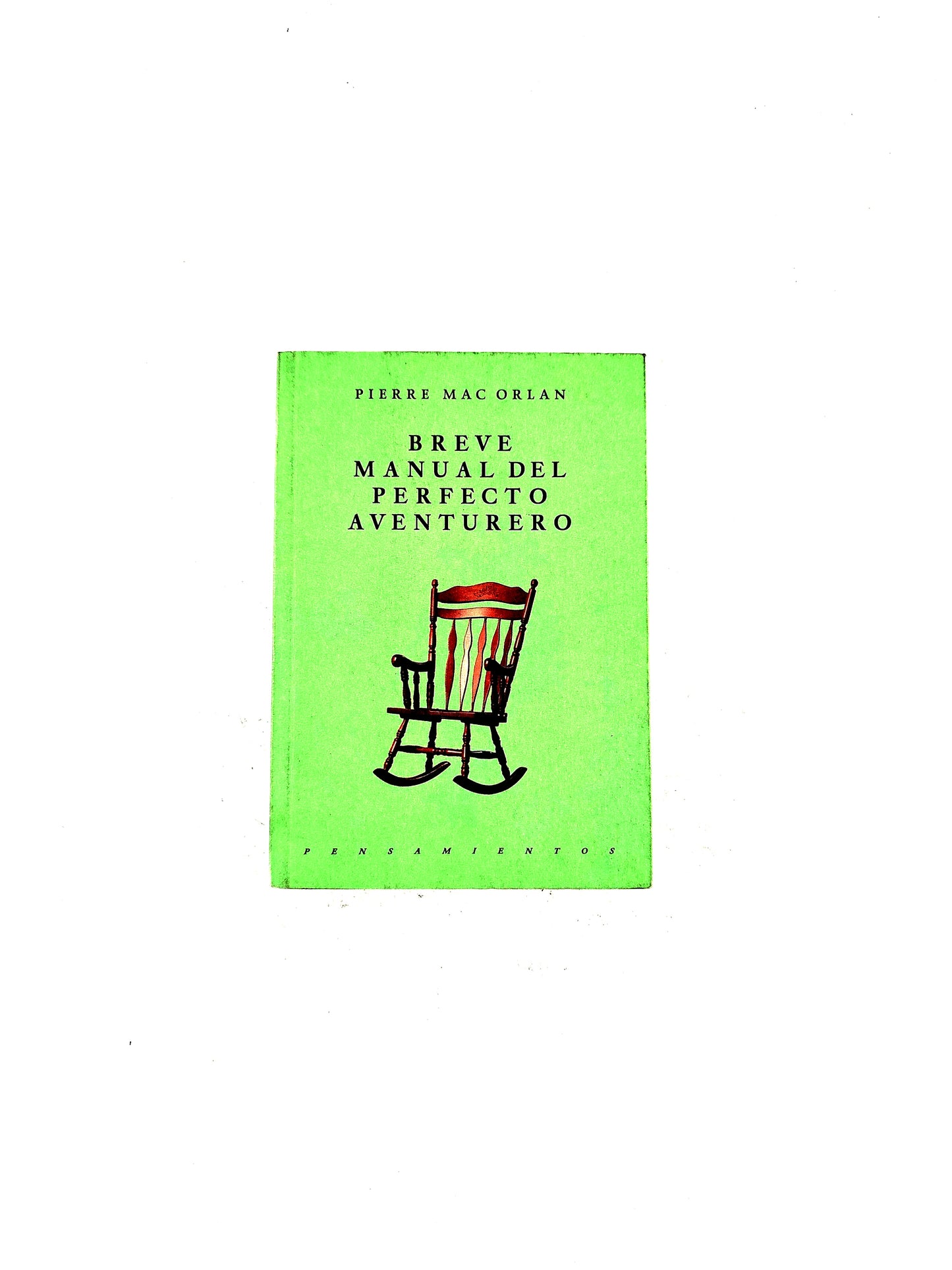 Breve manual del perfecto aventurero by Pierre Mac Orlan
