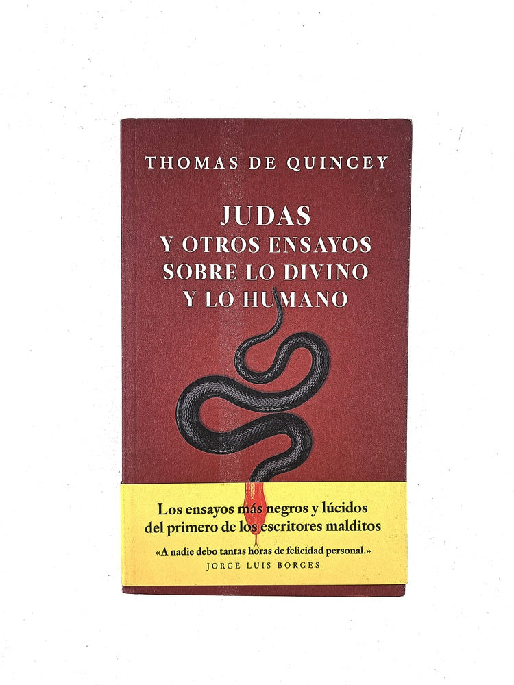 Judas y otros ensayos sobre lo divino y lo humano by Thomas De Quincey
