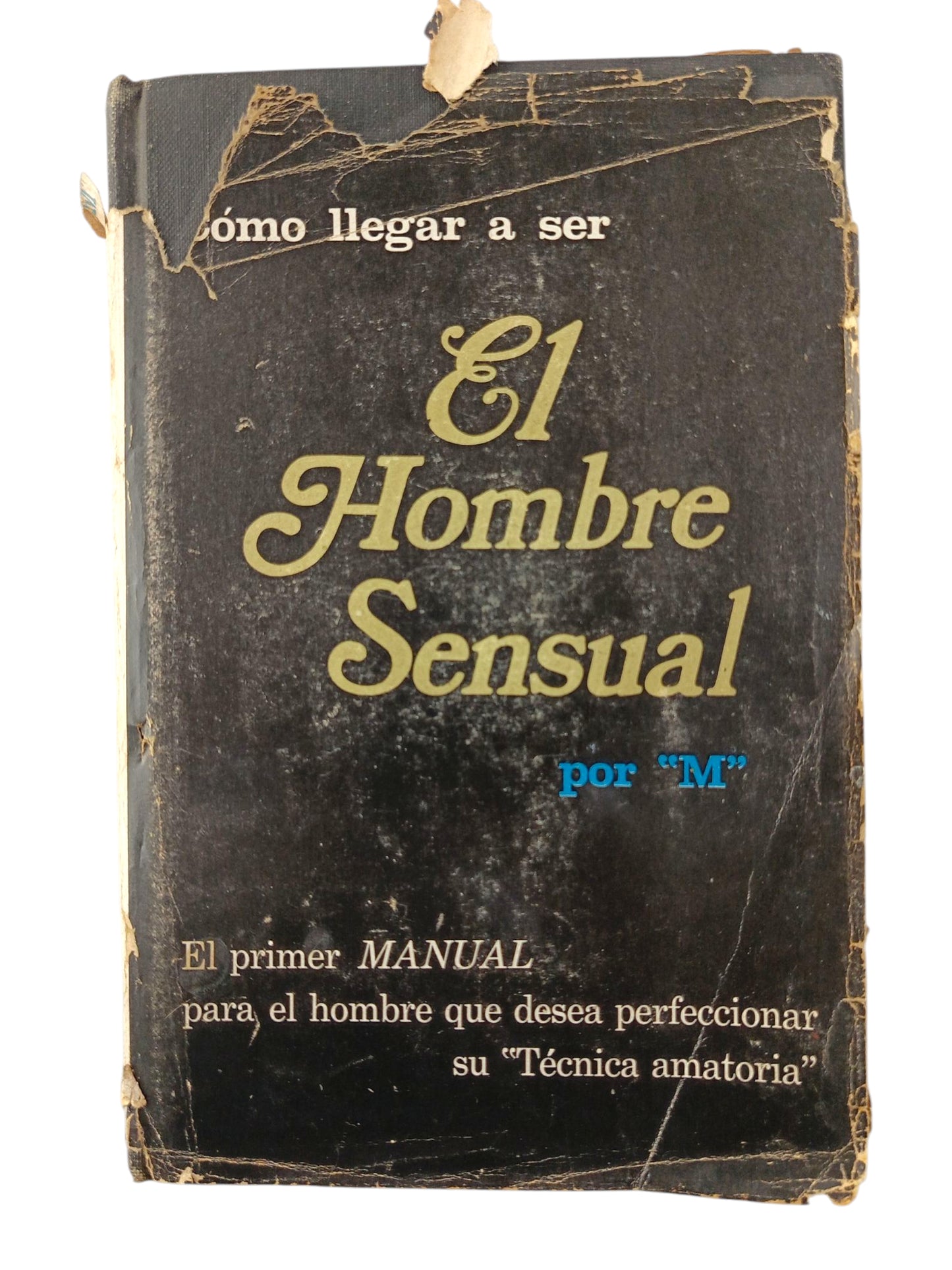 Cómo llegar a ser el hombre sensual
