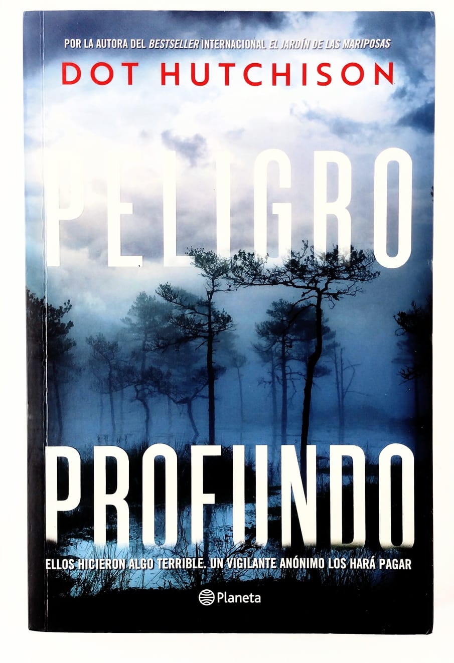 Peligro Profundo by Dot Hutchison