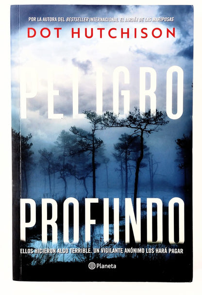 Peligro Profundo by Dot Hutchison