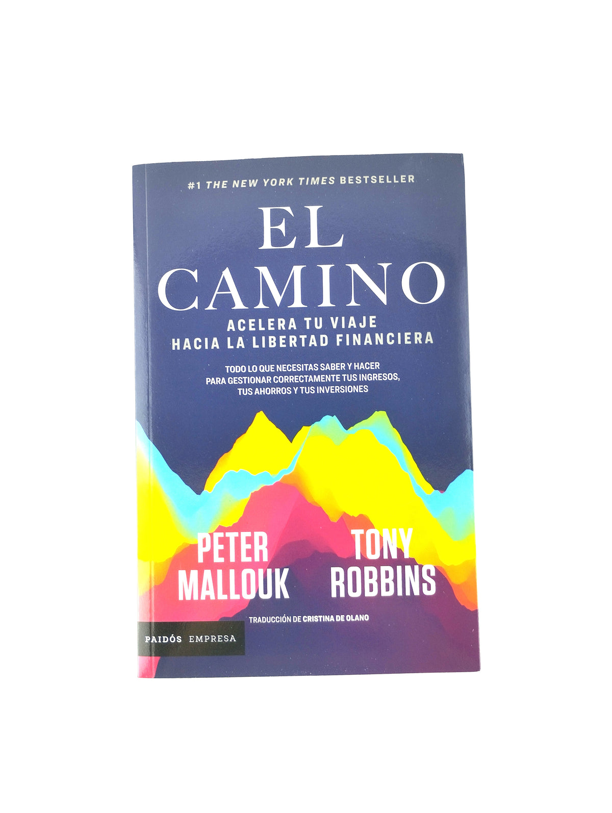 El camino acelera tu viaje hacia la libertad financiera by Peter Mallouk Tony Robbins