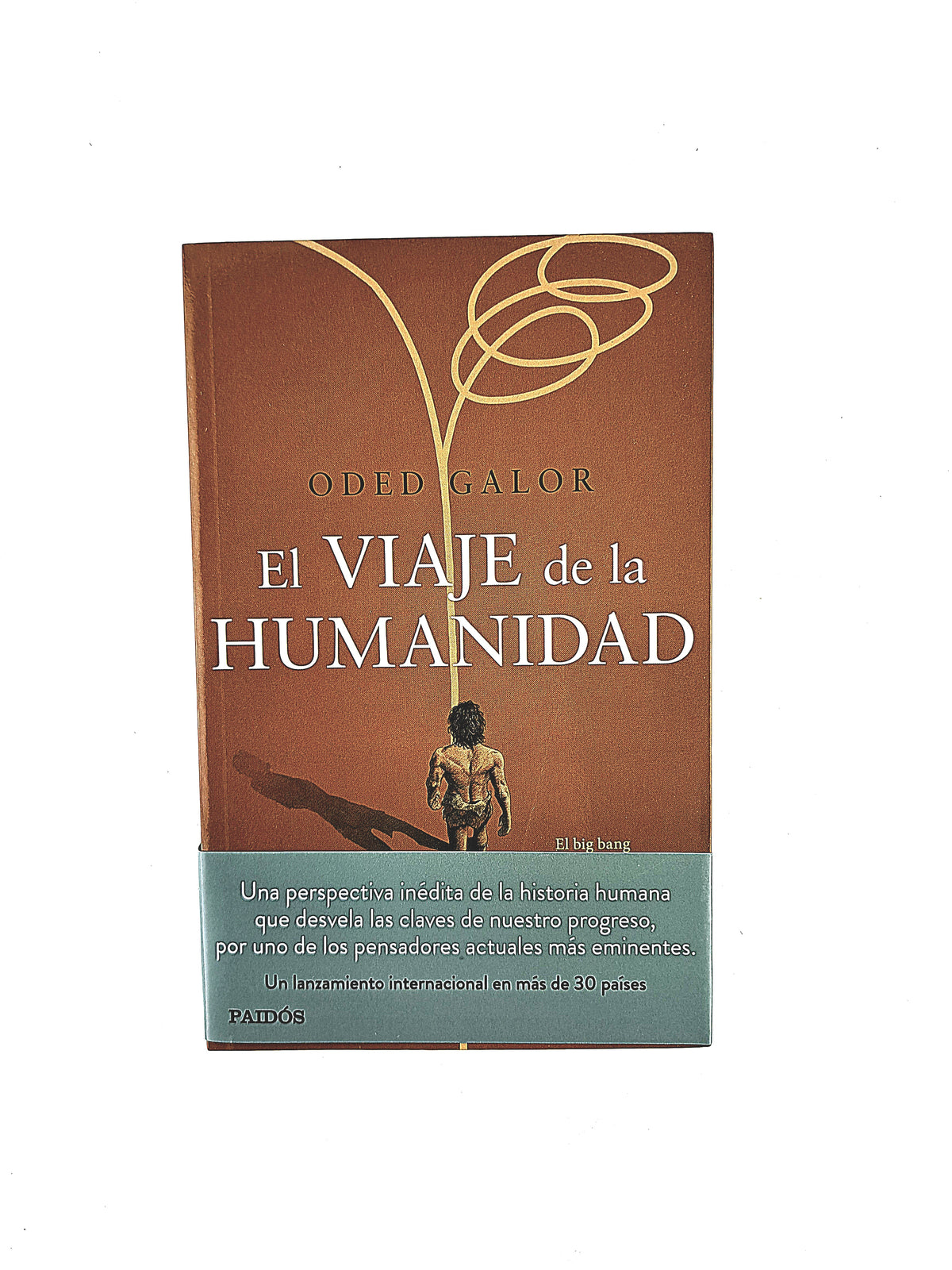 El viaje de la humanidad by Oded Galor