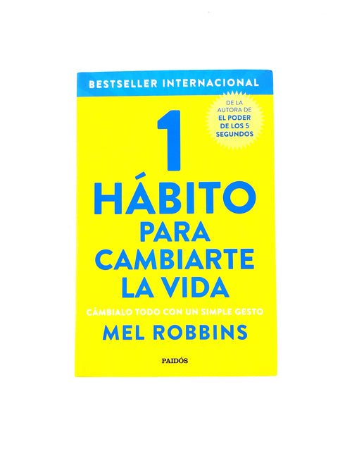 1 Hábito para cambiarte la vida by Mel Robbins