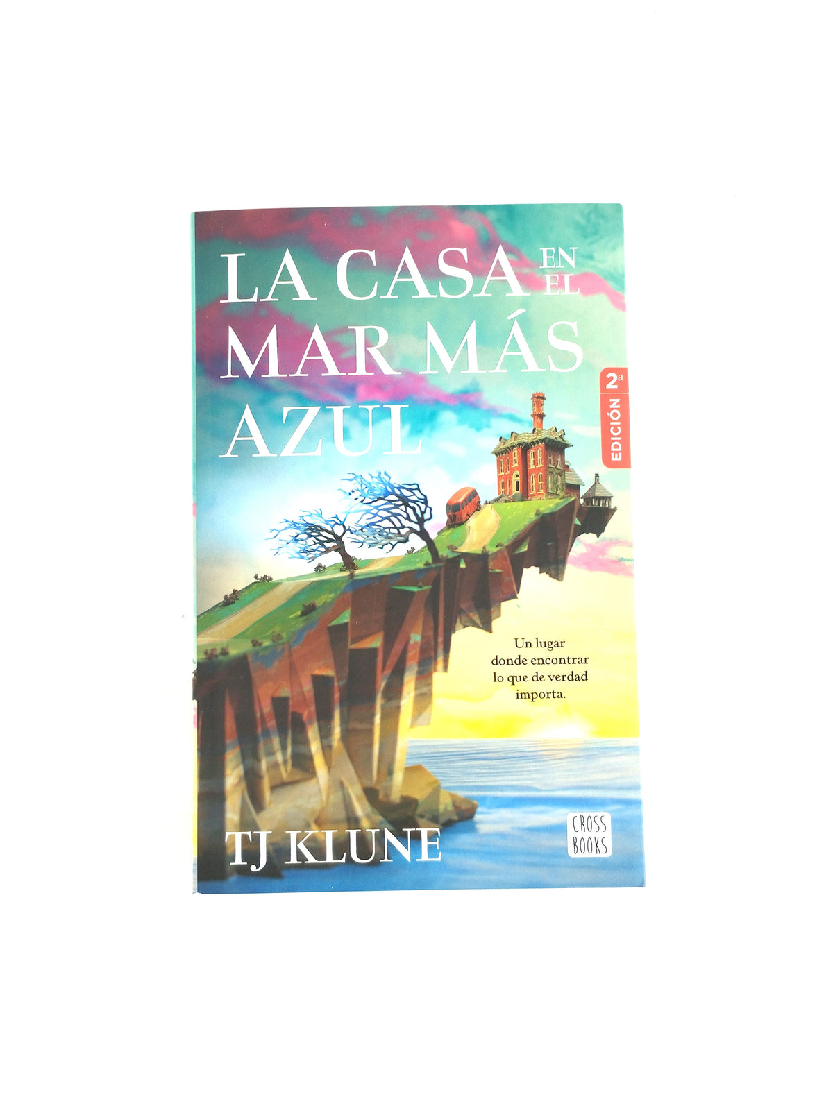 La casa en el mar más azul by T J Klune