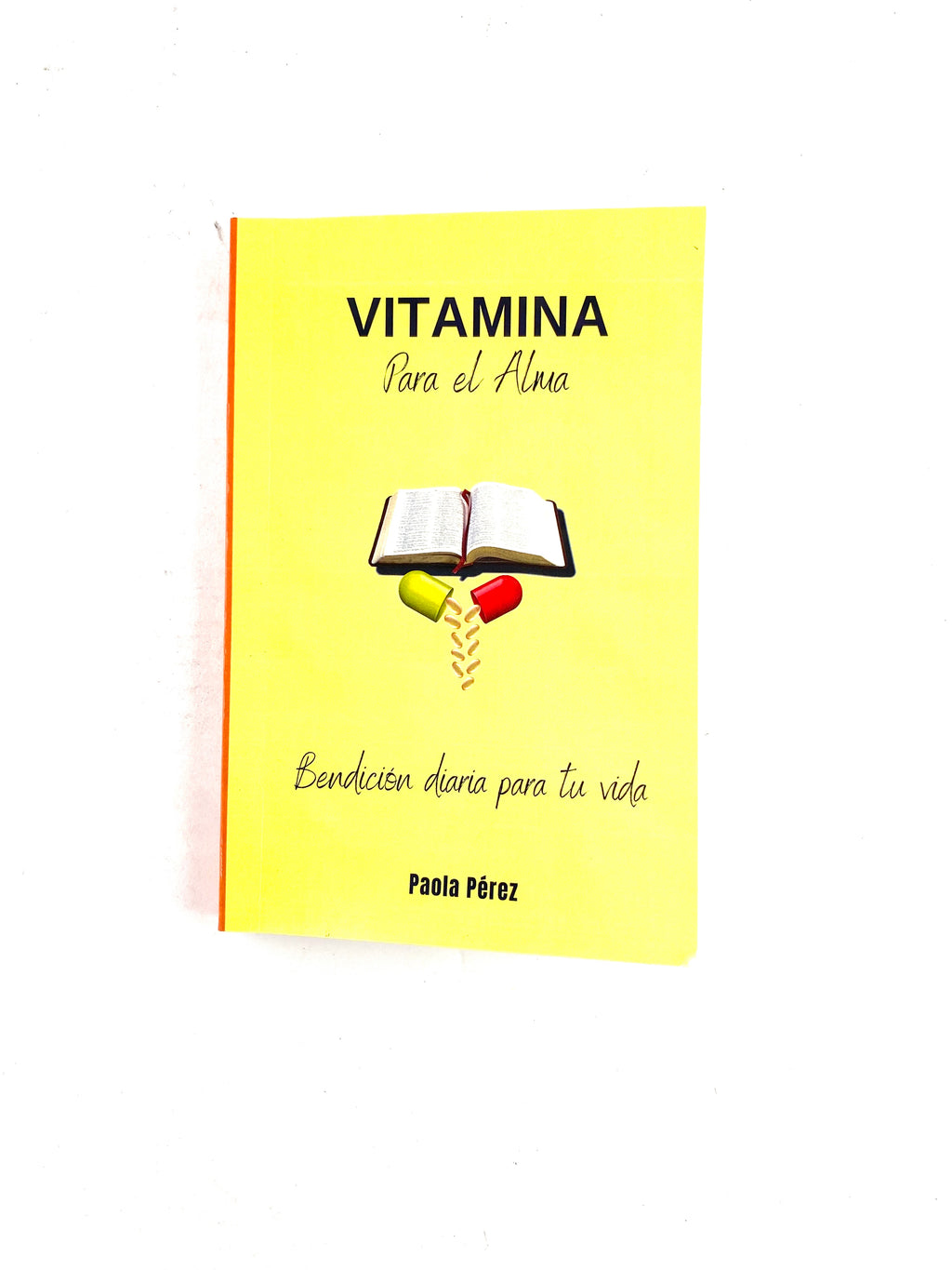 Vitamina para el alma by Paola Pérez
