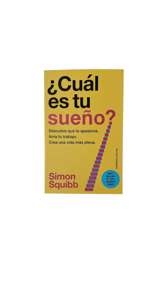 ¿ Cuál es tu sueño ? descubre qué te apasiona. Ama tu trabajo. crea una vida más plena