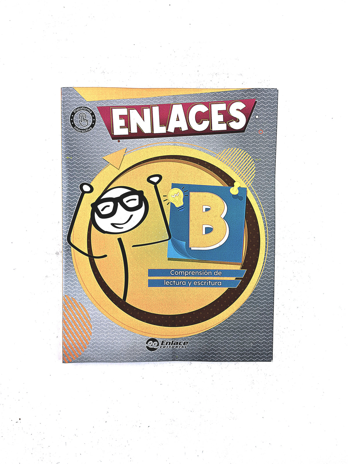 Enlaces B comprensión de lectura y escritura by Varios