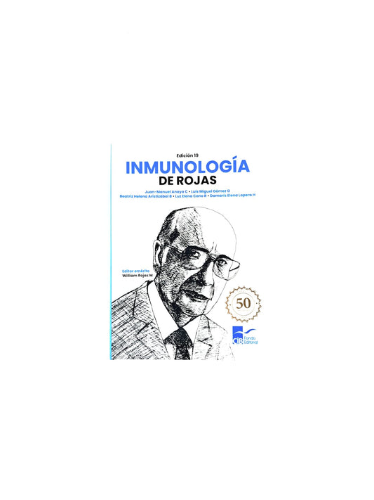 Inmunología de Rojas edición 19 by Juan Manuel Anaya C