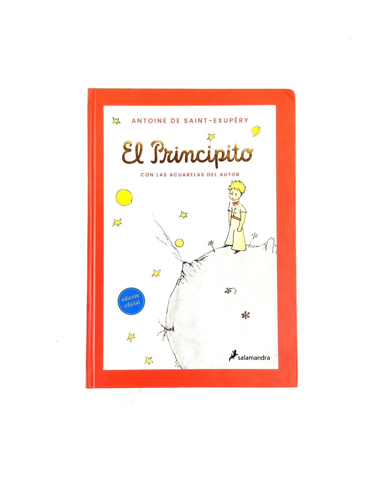 El principito con las acuarelas del autor by Antoine De Saint Exupéry