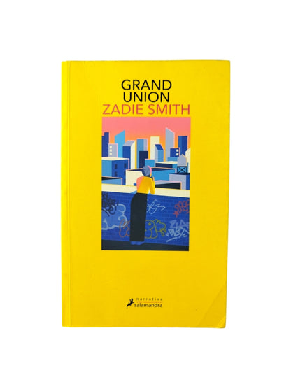 Grand union by Zadie Smith