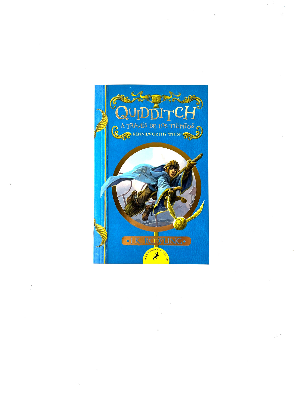Quidditch a través de los tiempos by J.K Rowling