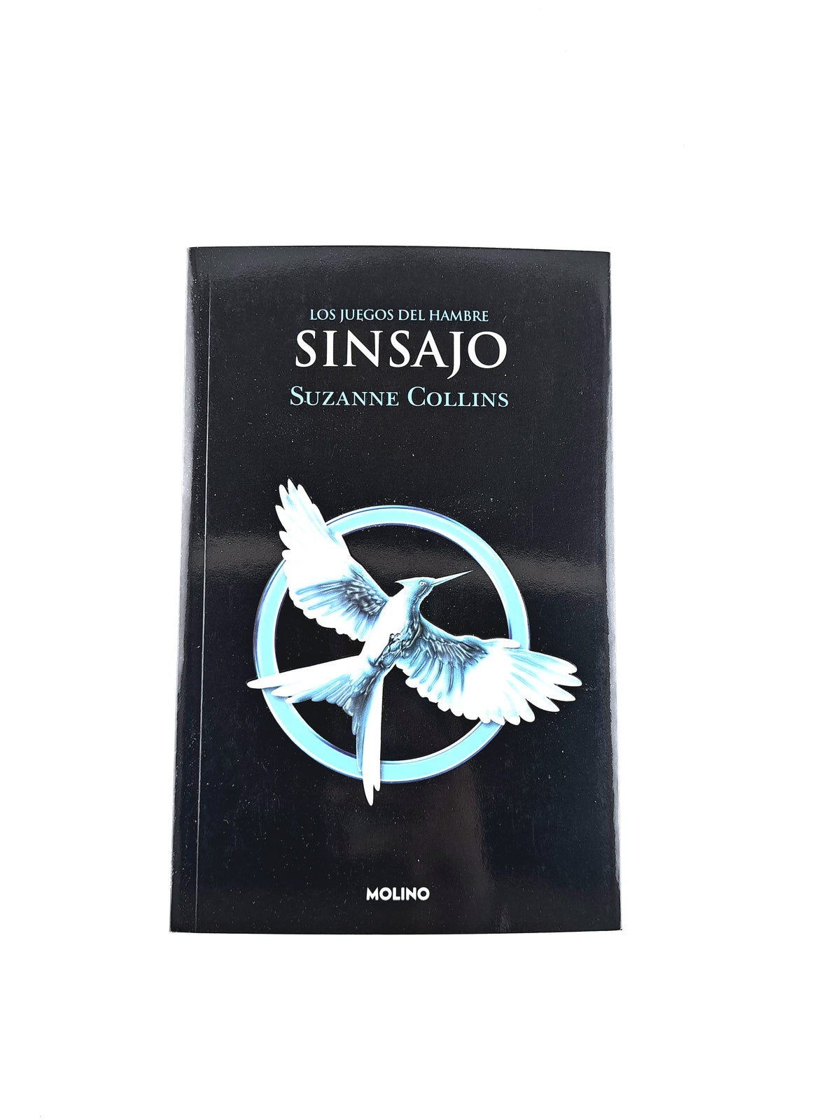 Los juegos del hambre sinsajo by SUzanne Collins