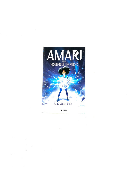 Amari y los hermanos de la noche by B. B. Alston