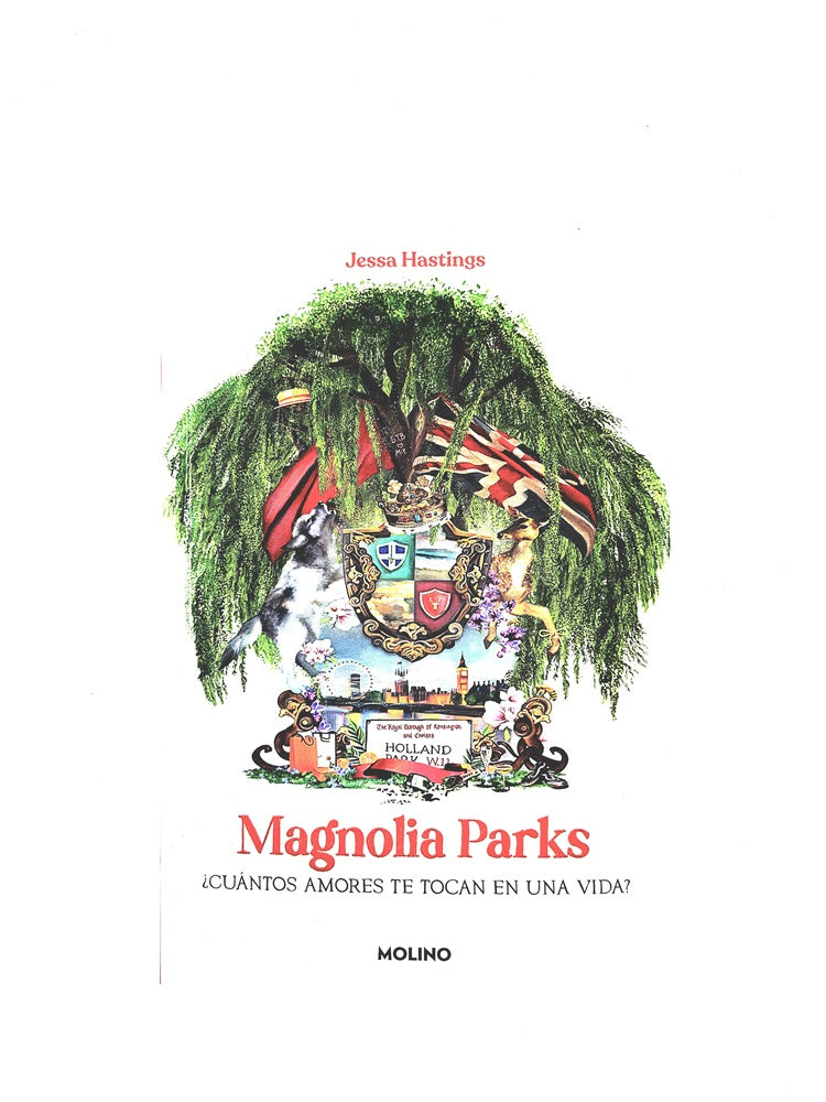 Magnolia parks ¿cuántos amores te tocan en una vida? by Jessa Hastings
