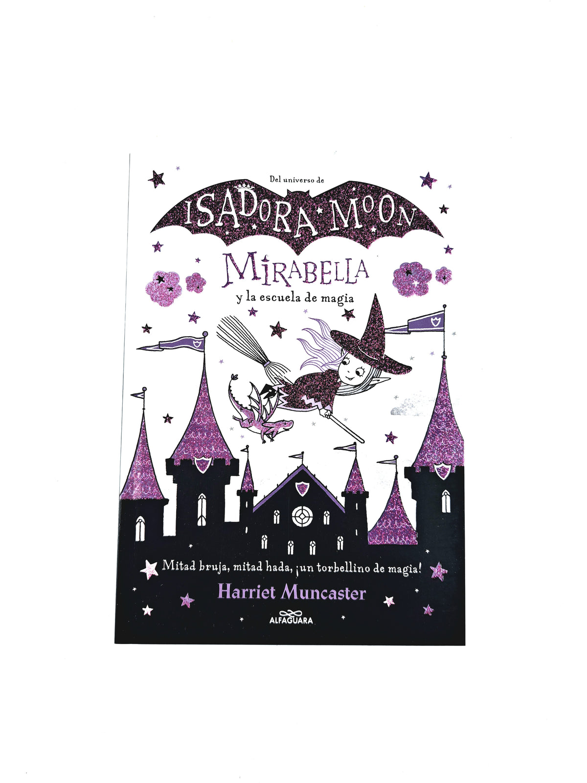 Isadora Moon Mirabella y la escuela de magia by Harriet Muncaster