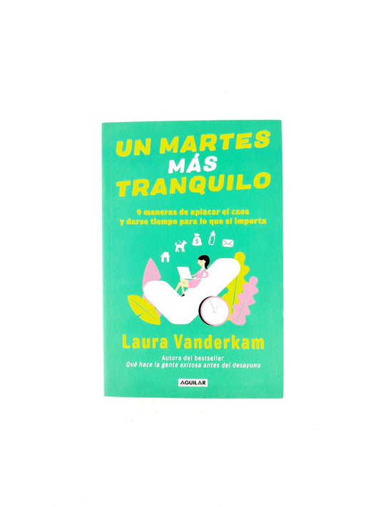 Un martes más tranquilo 9 maneras de aplacar el caos y darse tiempo para lo que sí importa