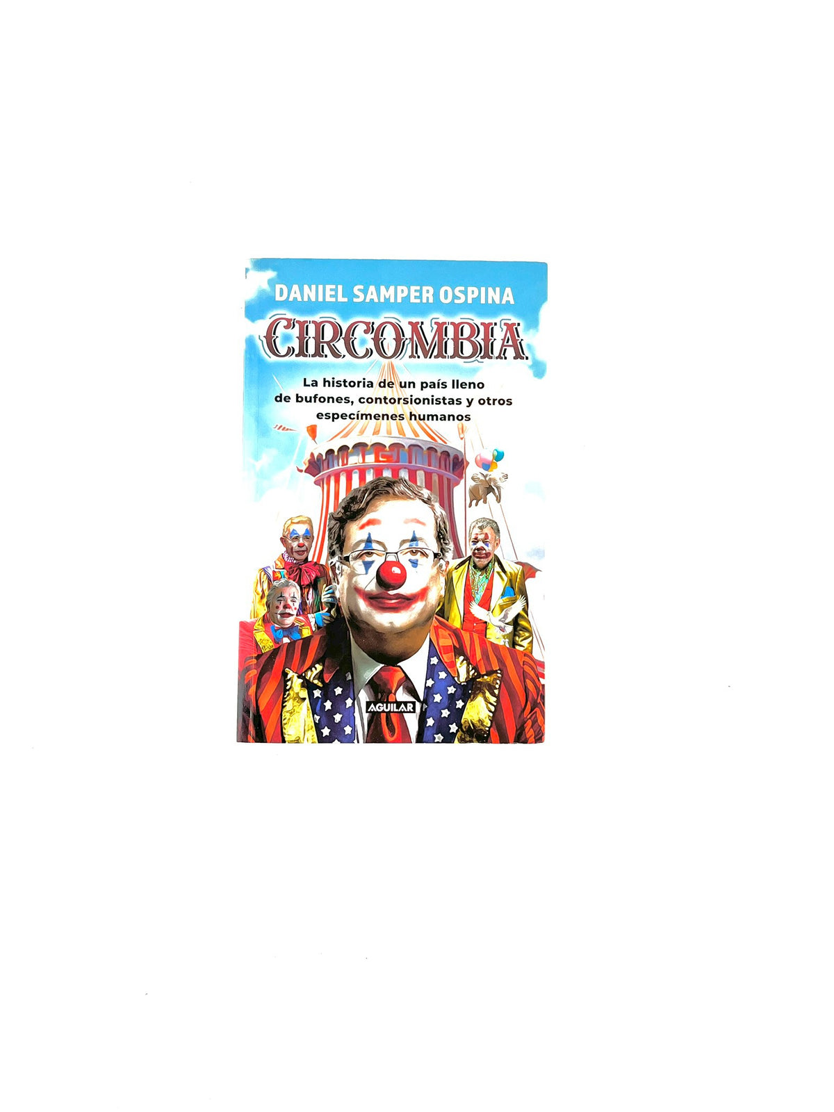 Circombia by Daniel Samper Ospina