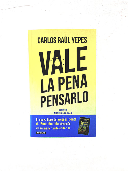 Vale la pena pensarlo