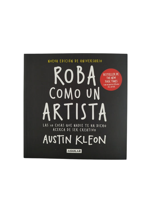 Roba Como Un Artista by Austin Kleon