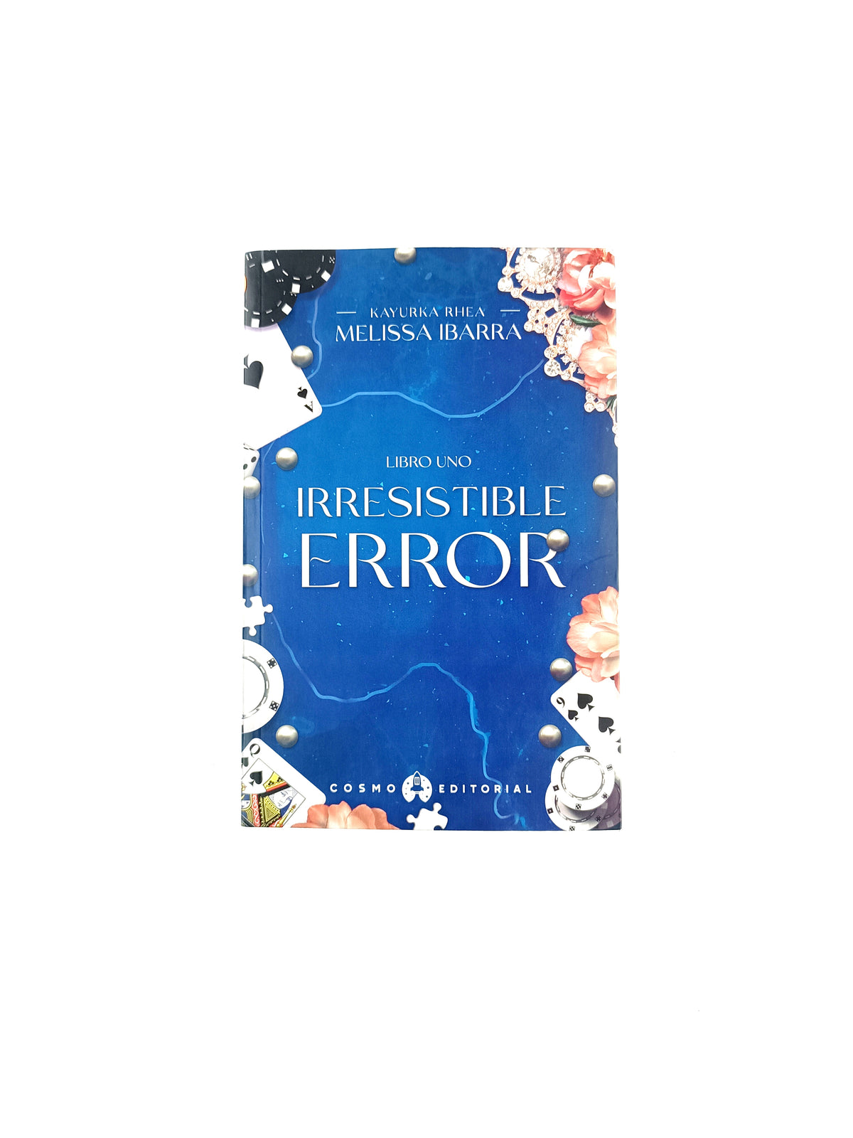 Irresistible error libro uno by Melissa Ibarra
