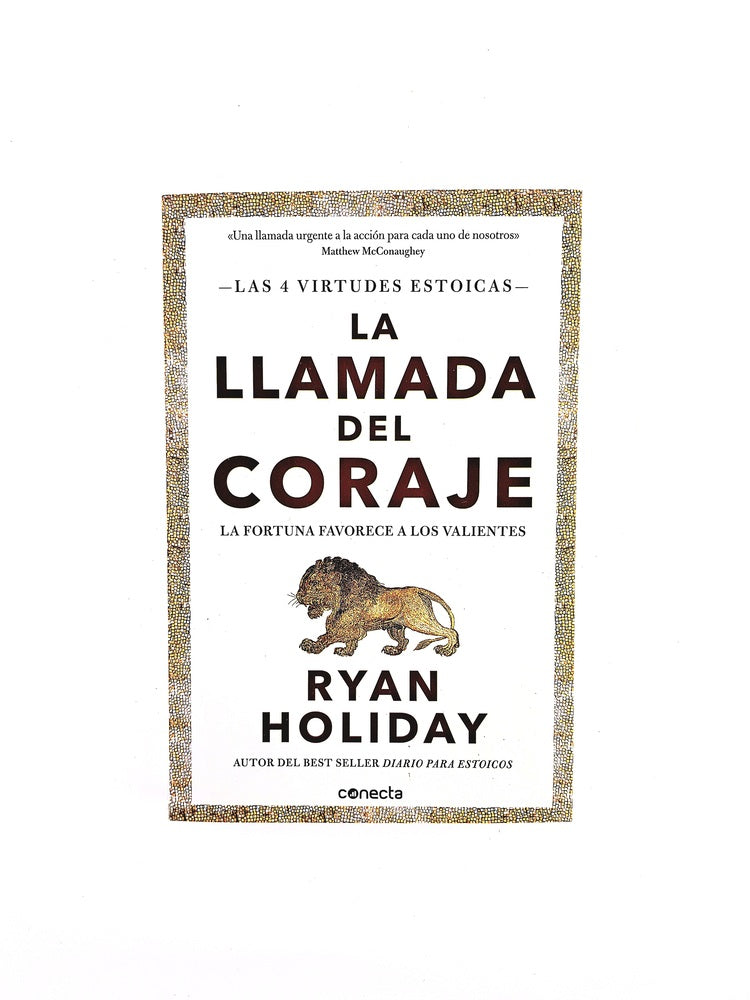 La llamada del coraje by Ryan Holiday