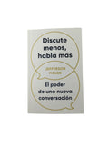 Discute menos, habla más by Jefferson Fisher