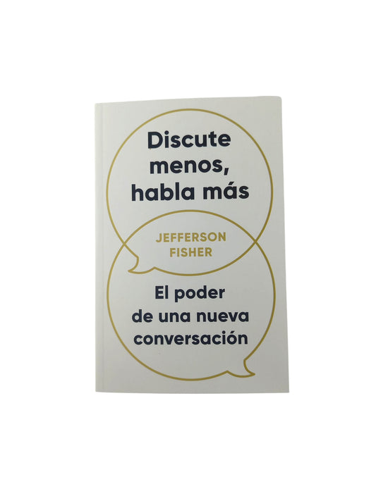 Discute menos, habla más