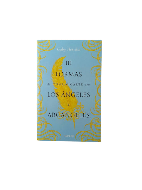111 formas de comunicarte con los ángeles y arcángeles by Gaby heredia