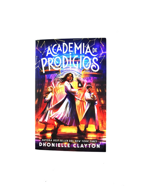 Academia de prodigios by Dhonielle Clayton