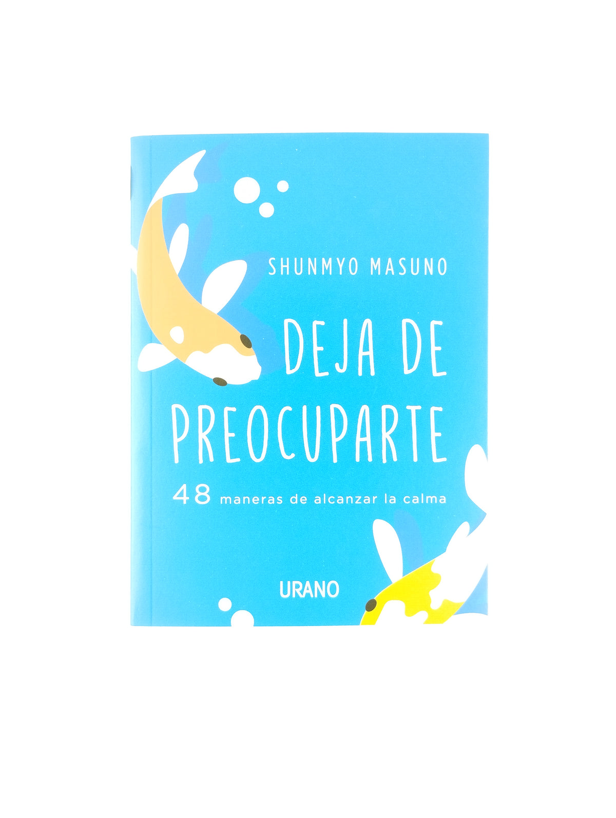 Deja de preocuparte by Shunmyo Masuno