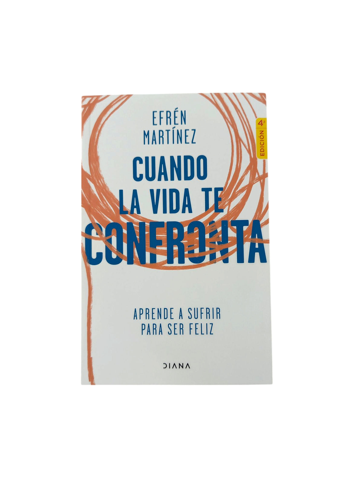 Cuando la vida te confronta by Efrén Martínez