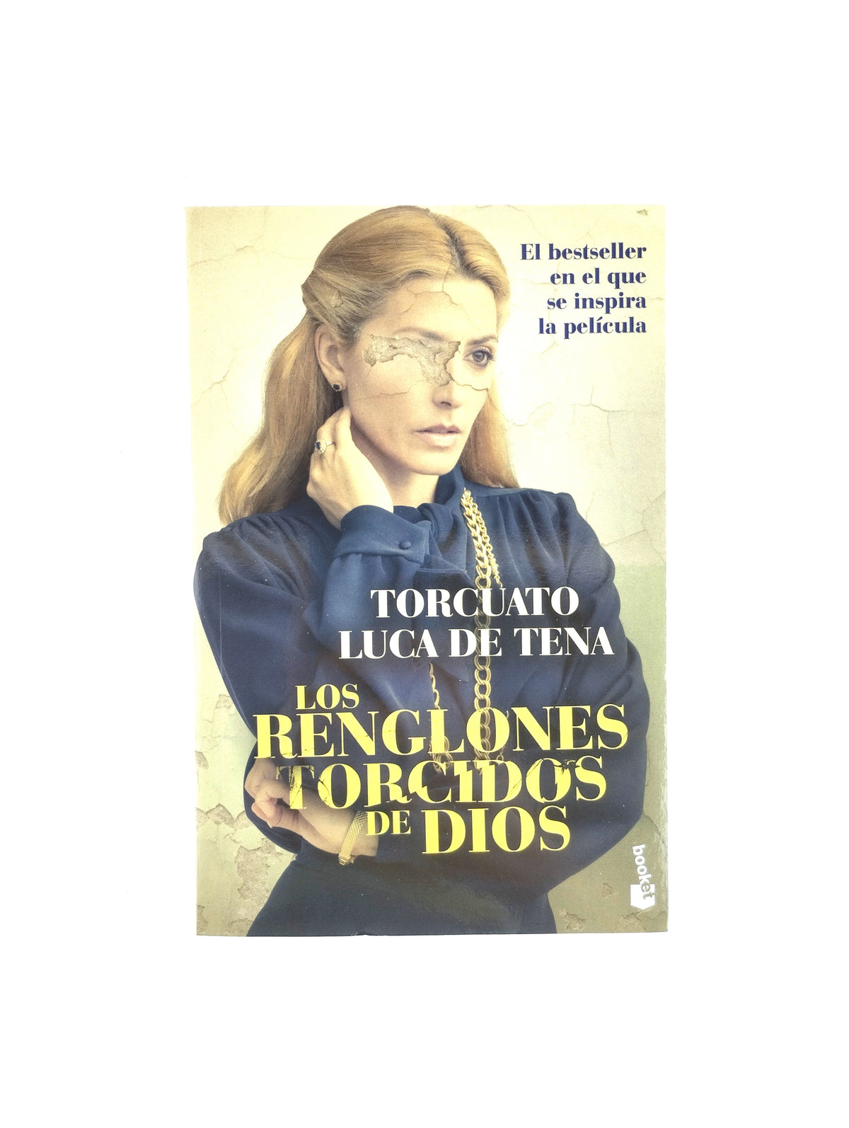 Los renglones torcidos de dios by Torcuato Luca De Tena