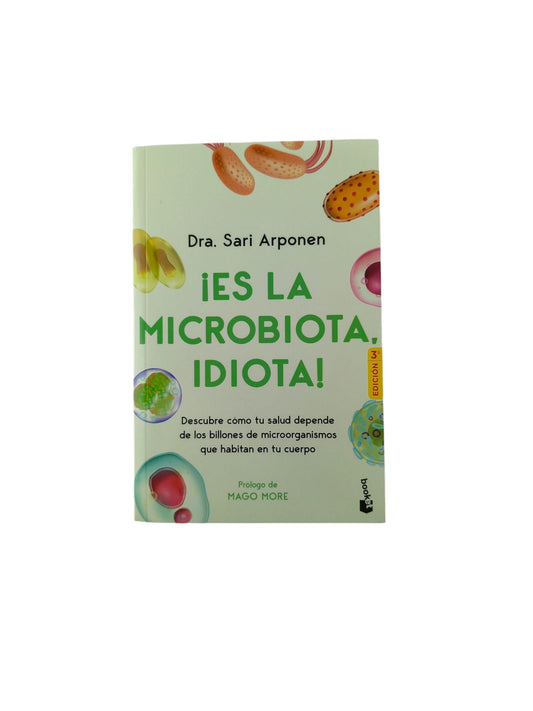 ¡Es la microbiota, idiota!