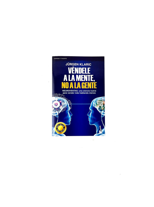 Véndele a la mente, no a la gente