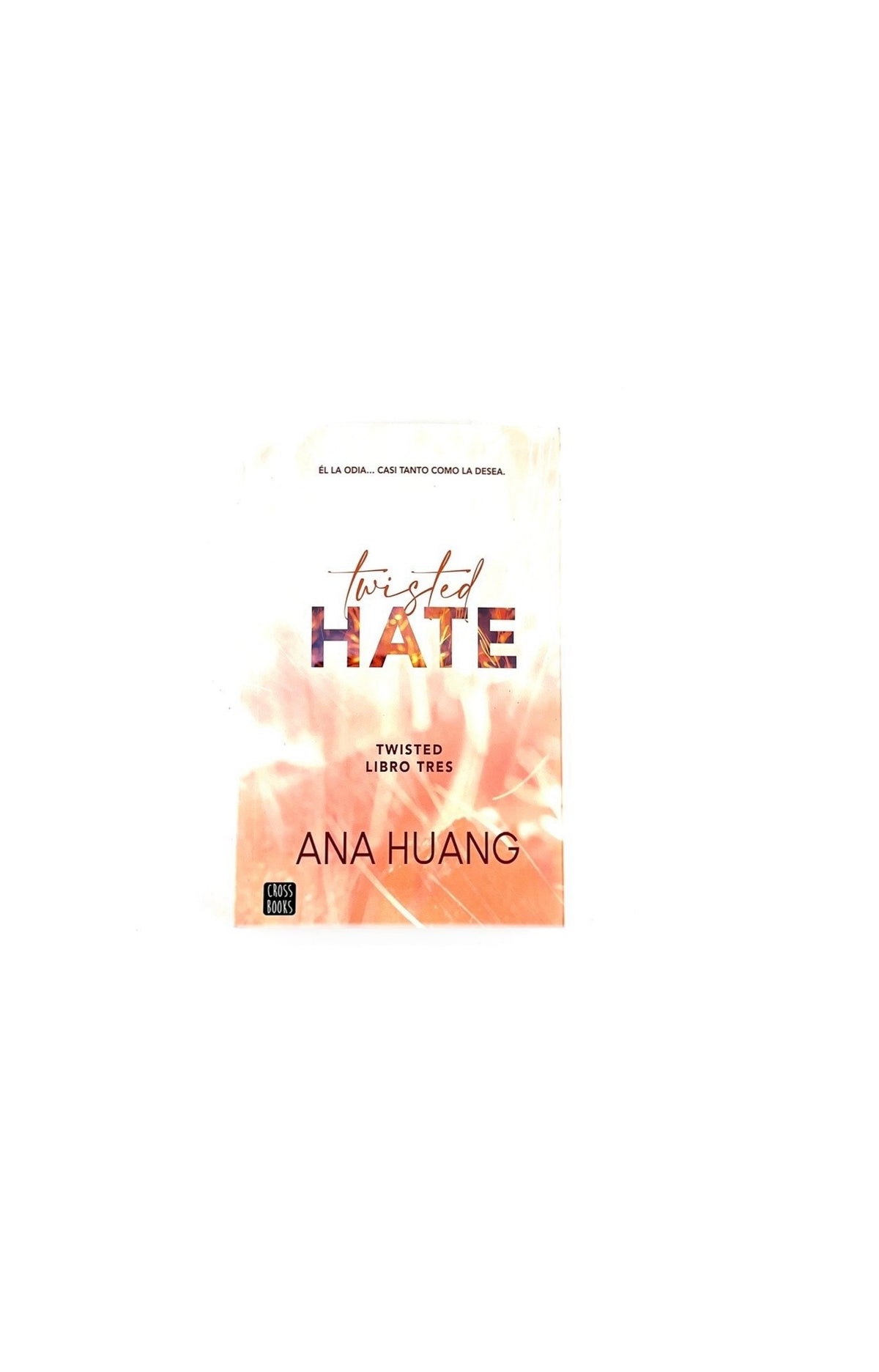 Twisted Hate libro tres by Ana Huang