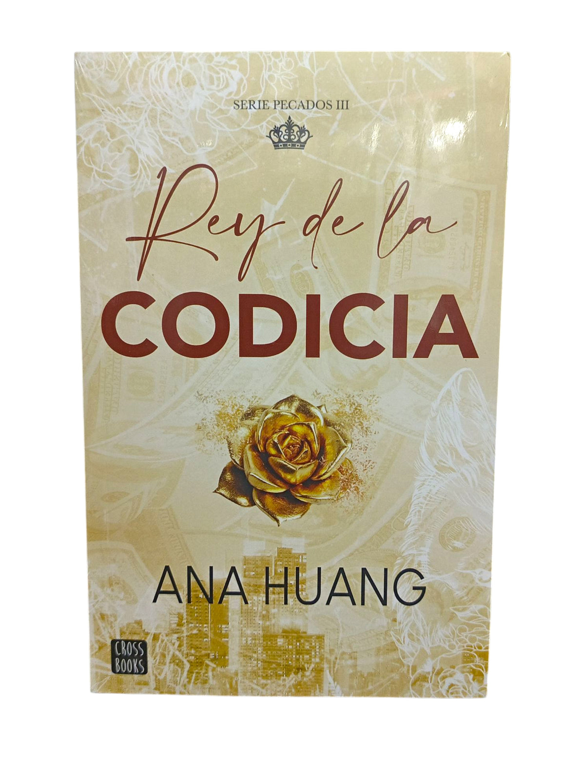 Rey De La Codicia by Ana Huang