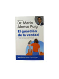 El guardián de la verdad by Mario Alonso Puig