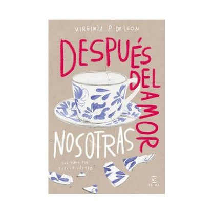 Después del amor nosotras by Virginia Petro De León
