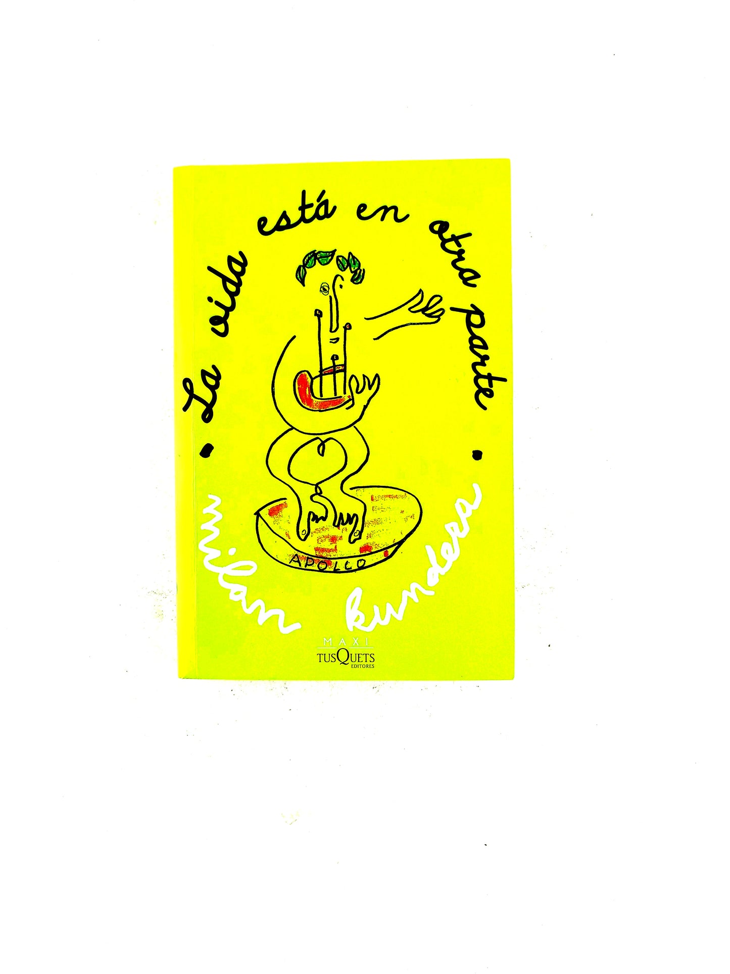 La vida está en otra parte