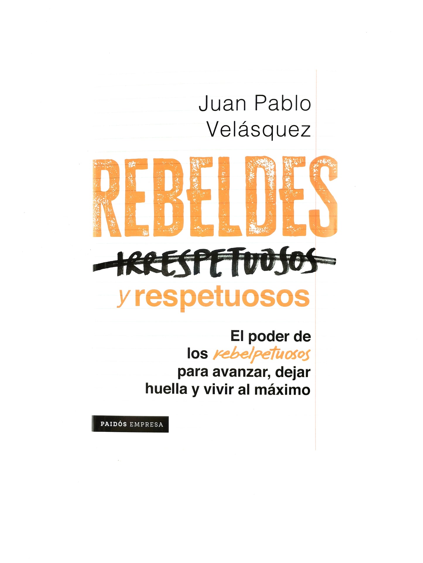 Rebeldes y respetuosos