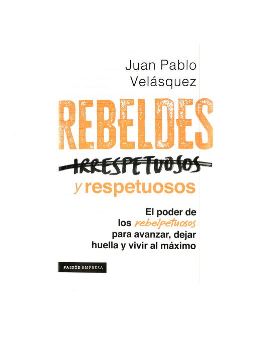 Rebeldes y respetuosos