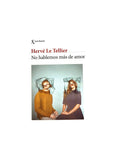 No hablemos más de amor by Hervé Le Telliier