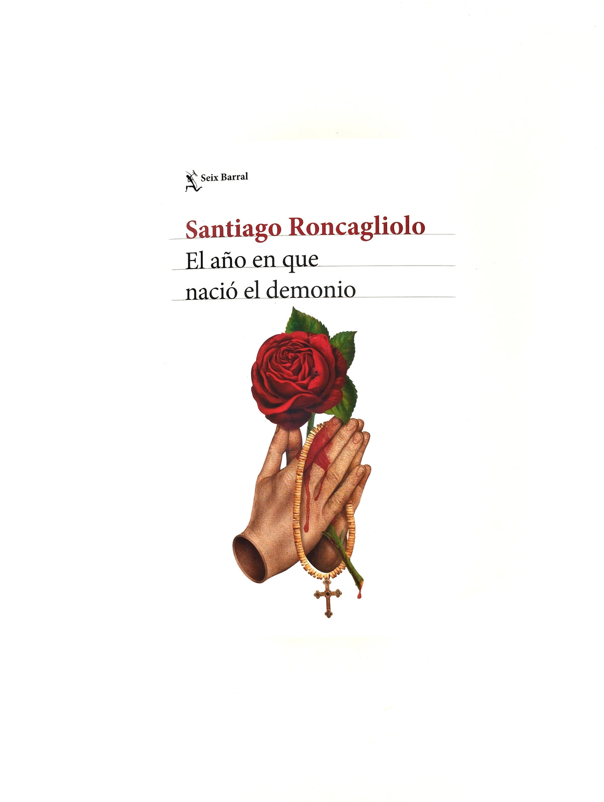 El año en que nació el demonio by Santiago Roncagliolo