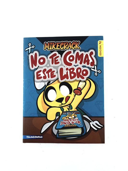 No te comas este libro