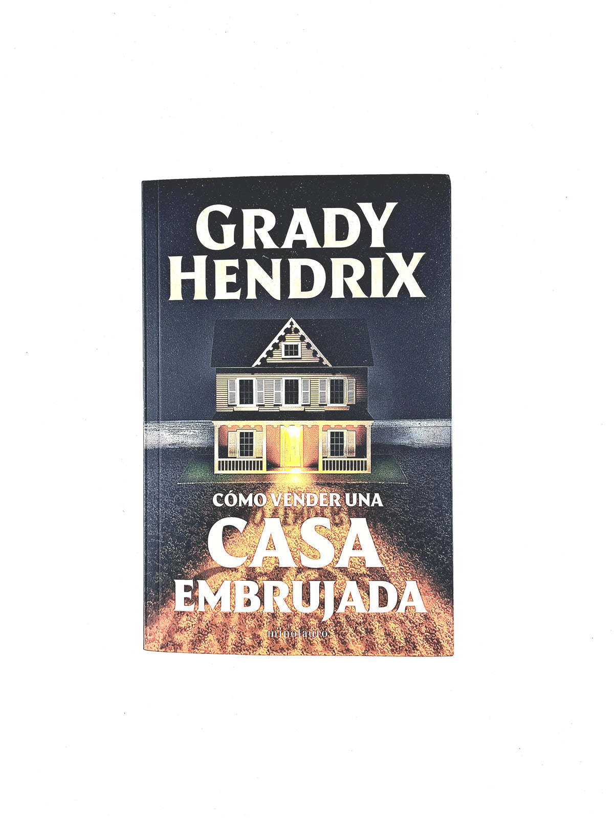 Cómo vender una casa embrujada by Grady Hendrix