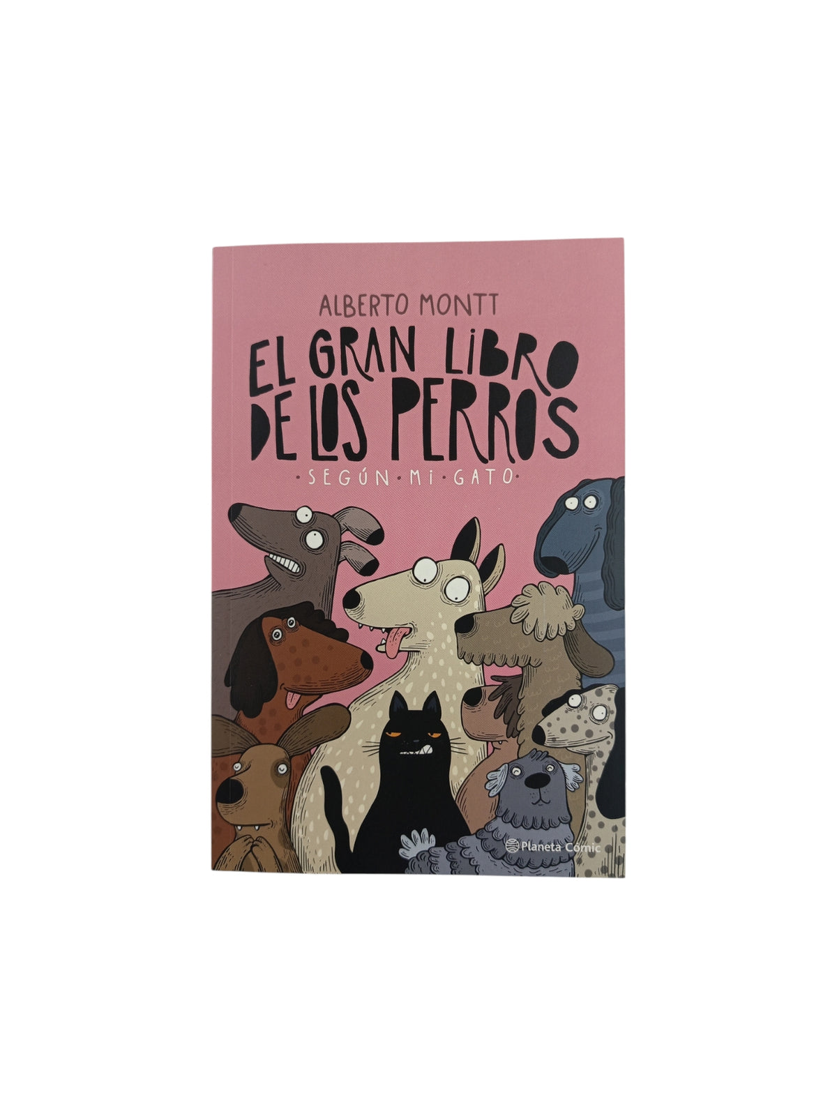 El gran libro de los perros según mi gato by Alberto Montt