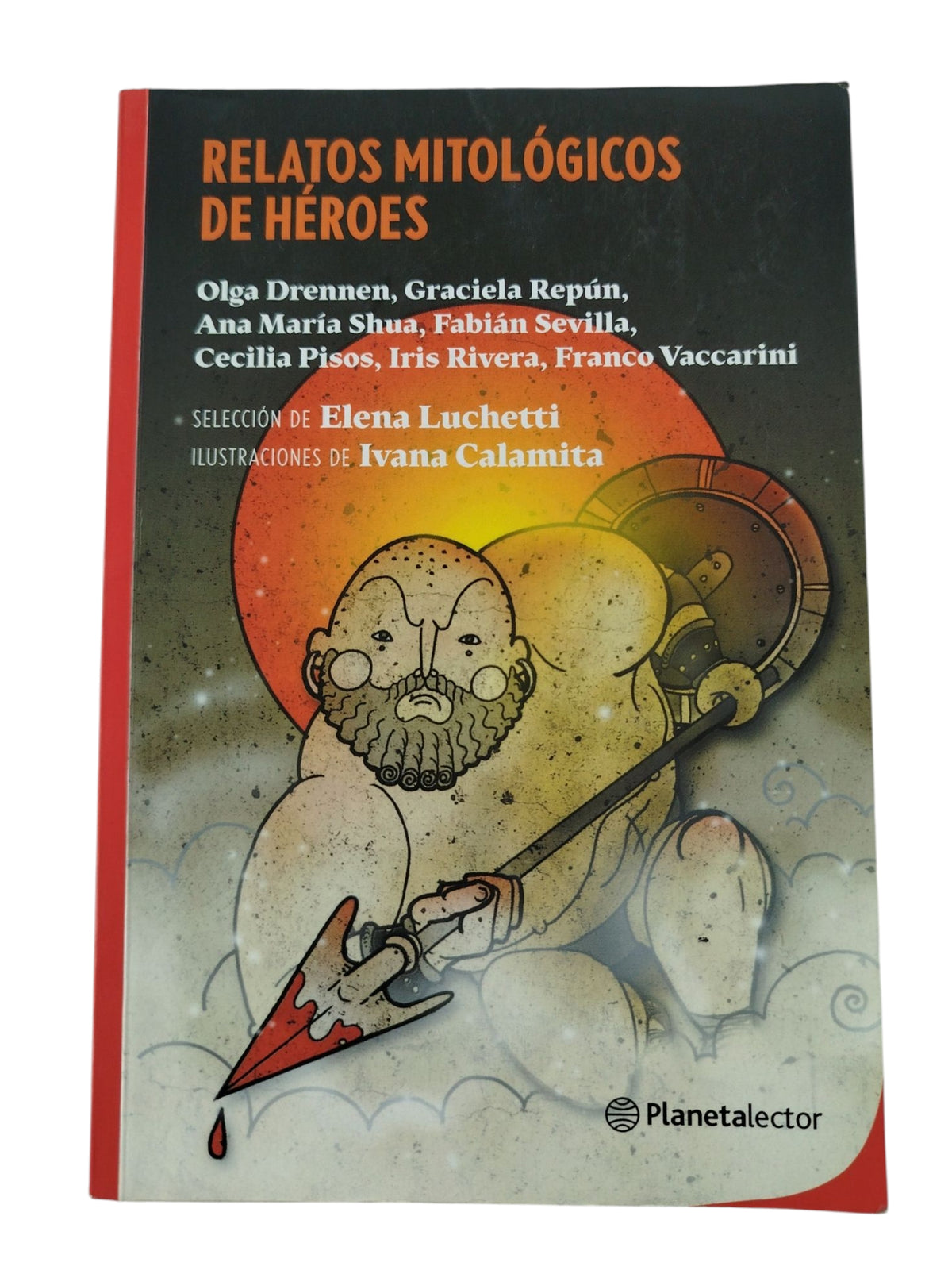 Relatos Mitológicos De Héroes by Olga Drennen Graciela Repun, Ana Maria SHUA